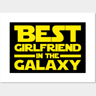 Best Girlfriend In The Galaxy Posters and Art